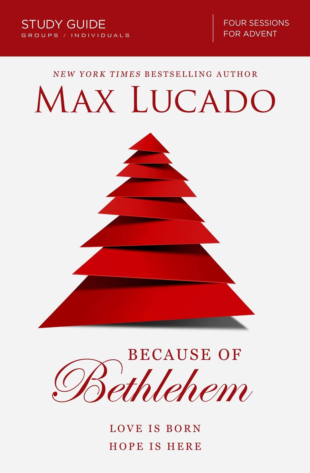 Because of Bethlehem Study Guide : Love is Born, Hope is Her