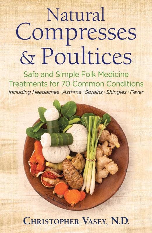 Natural Compresses and Poultices: Folk Medicine Treatments