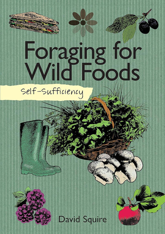 Self-Sufficiency - Foraging for Wild Food
