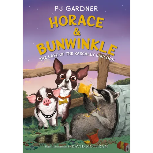 Horace & Bunwinkle: The Case of the Rascally Raccoon - Paperback