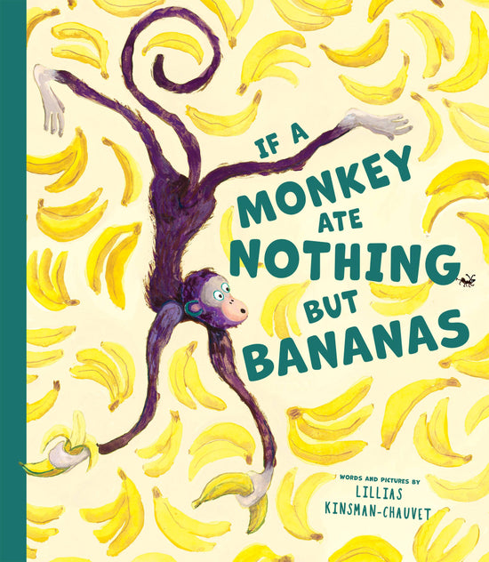 If A Monkey Ate Nothing But Bananas