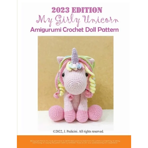 2023 My Girly Unicorn Amigurumi Crochet Doll Pattern - Paperback