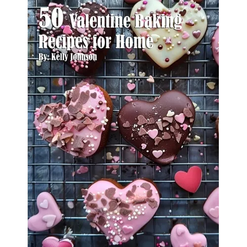 50 Valentine Baking Recipes for Home - Paperback