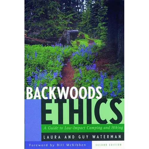 Backwoods Ethics: A Guide to Low-Impact Camping and Hiking - Paperback
