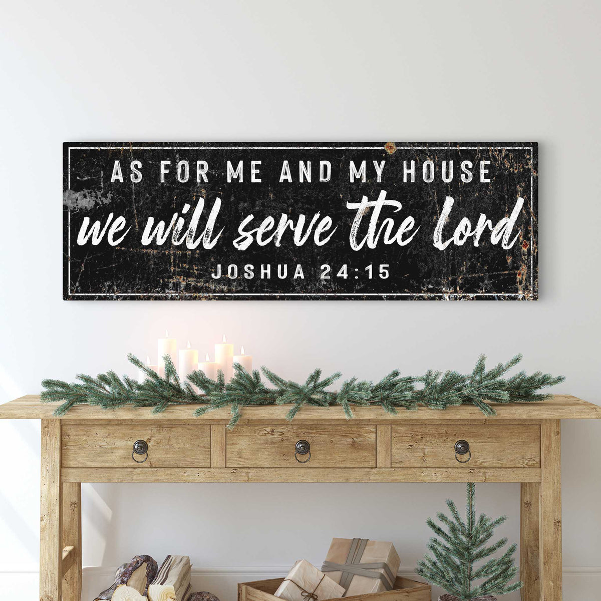Joshua 24:15 - We Will Serve The Lord Rustic Sign