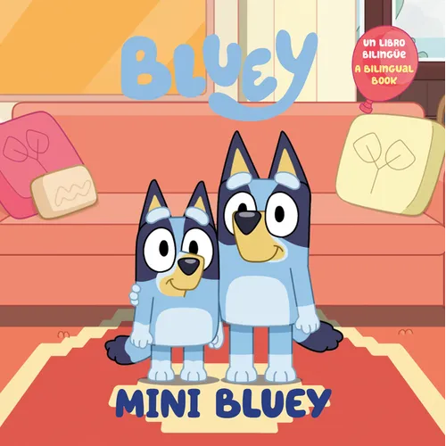 Mini Bluey (Bilingual English-Spanish Edition): Un Libro Bilingüe - Paperback