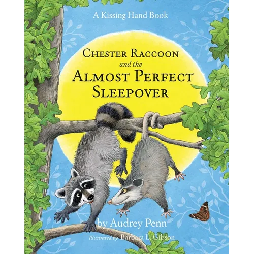 Chester Raccoon and the Almost Perfect Sleepover - Hardcover