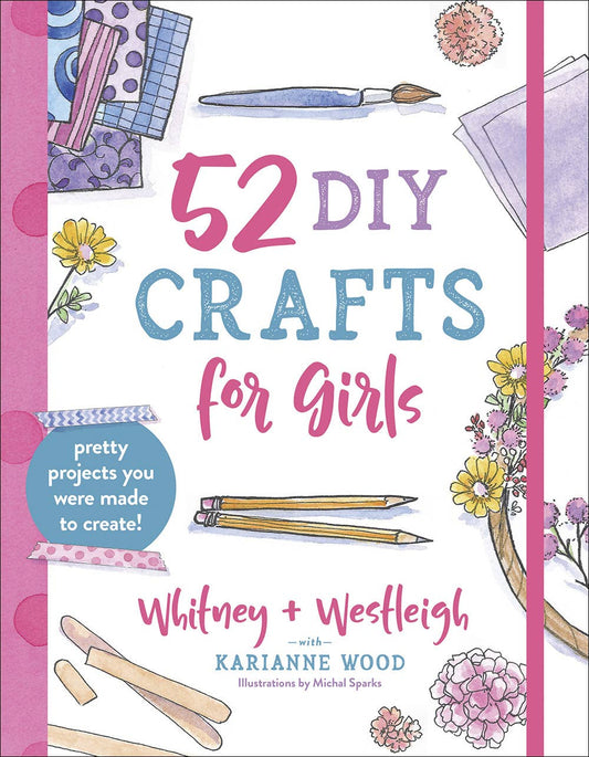 52 DIY Crafts for Girls Book