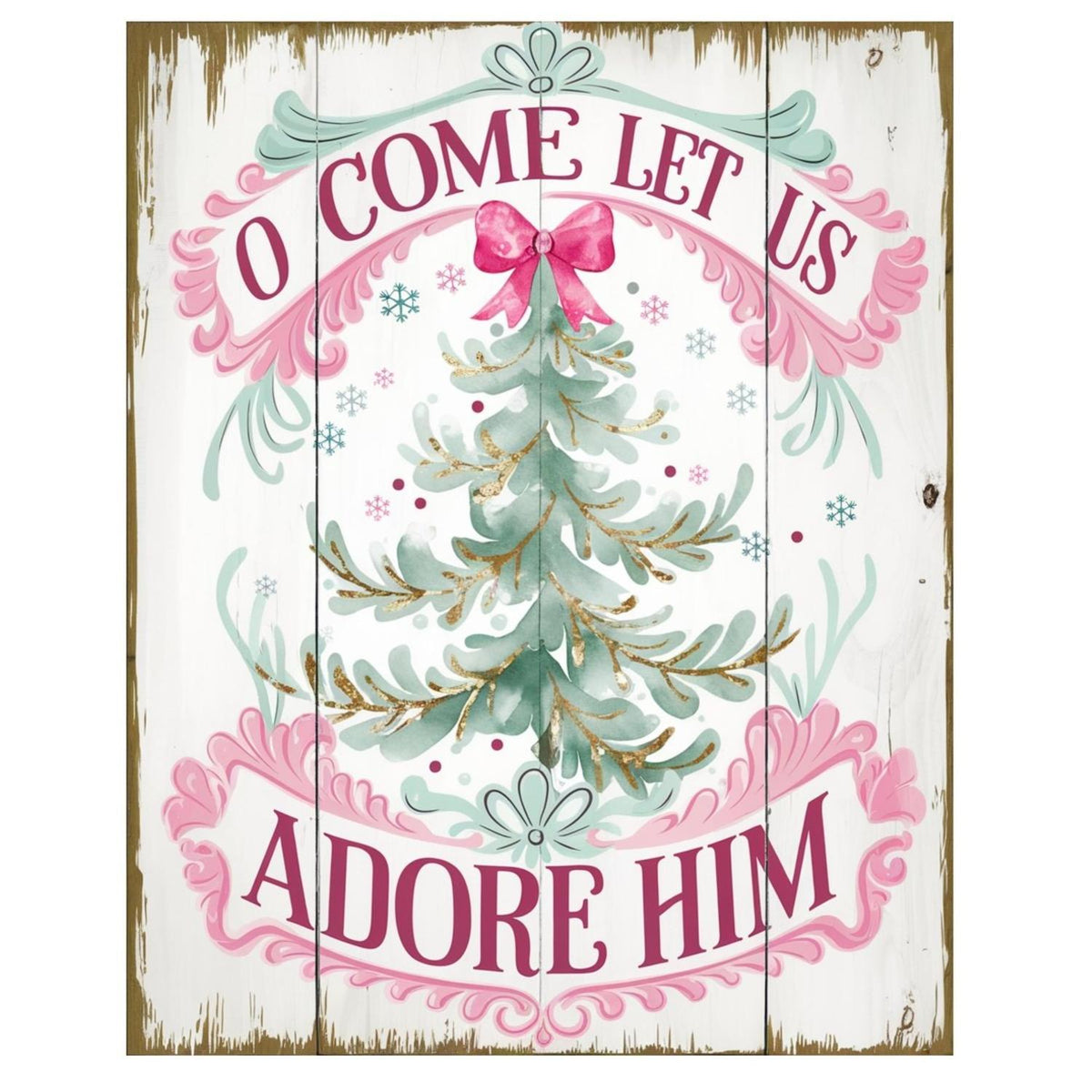 O Come Let Us Adore Him Christmas Sign