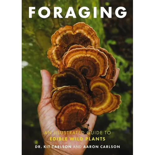 Foraging: An Illustrated Guide to Edible Wild Plants - Paperback