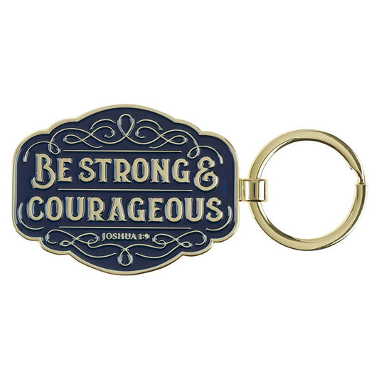 Keychain Be Strong & Courageous Josh. 1:9