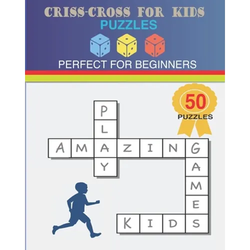 Criss-Cross For Kids Puzzles: Perfect For Beginners - Paperback