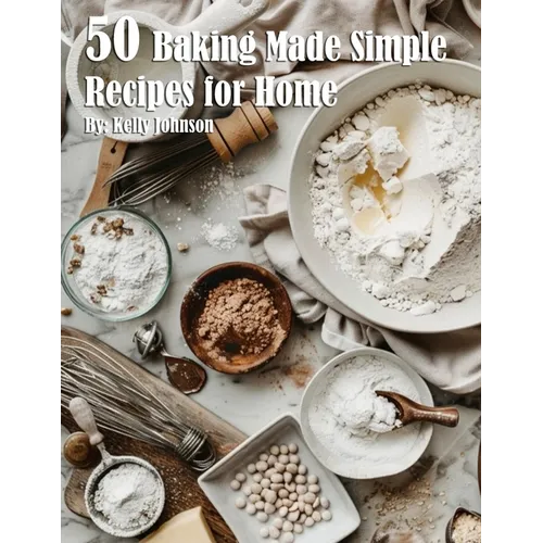 50 Baking Made Simple Recipes for Home - Paperback