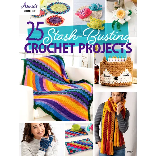 25-Stash Busting Crochet Projects - Paperback