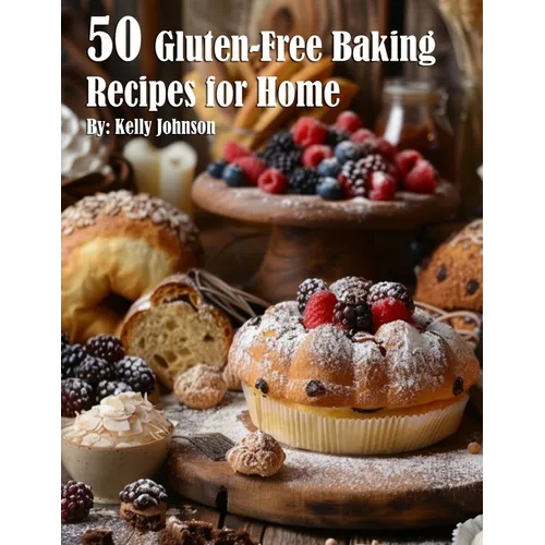 50 Gluten-Free Baking Recipes for Home - Paperback
