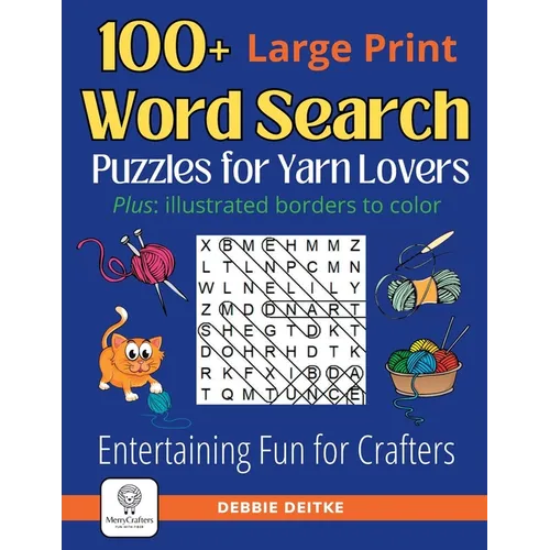 100+ Word Search Puzzles for Yarn Lovers: Large Print, Illustrated Borders to Color - Entertaining Fun for Knitters, Crocheters and Fiber Artists - Paperback